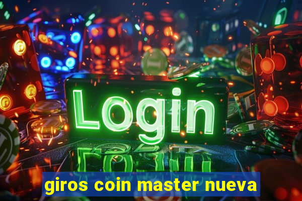 giros coin master nueva